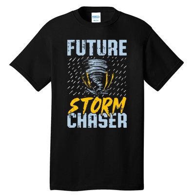 Future Storm Chaser Funny Meteorologist Storm Hunter Tall T-Shirt