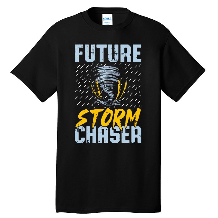 Future Storm Chaser Funny Meteorologist Storm Hunter Tall T-Shirt