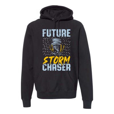 Future Storm Chaser Funny Meteorologist Storm Hunter Premium Hoodie