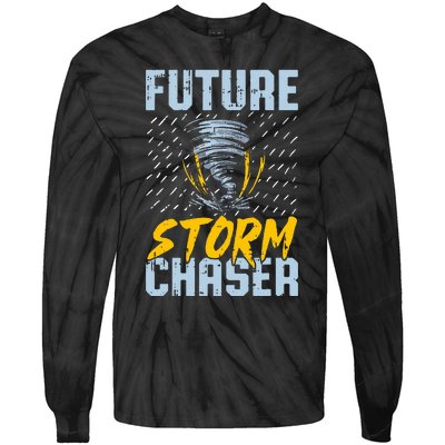 Future Storm Chaser Funny Meteorologist Storm Hunter Tie-Dye Long Sleeve Shirt