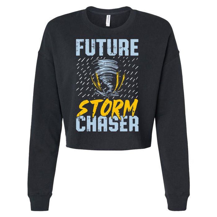 Future Storm Chaser Funny Meteorologist Storm Hunter Cropped Pullover Crew