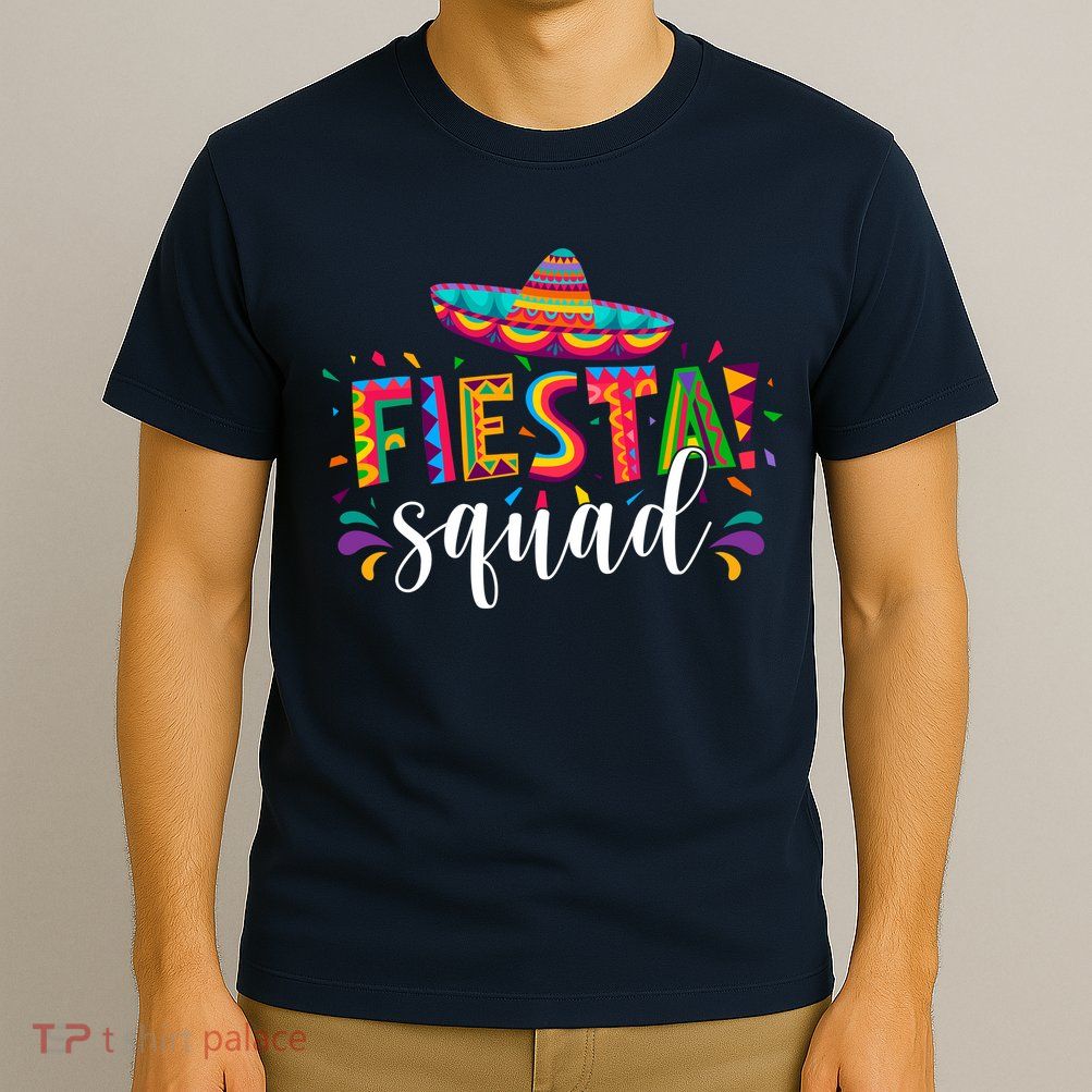 Fiesta Squad Cinco De Mayo Party T-Shirt