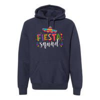 Fiesta Squad Cinco De Mayo Party Premium Hoodie