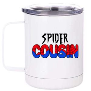 Funny Spider Cousin Matching Family Shirts 12 oz Stainless Steel Tumbler Cup