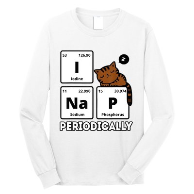 Funny Science Cat I Nap Periodically Cats Lovers Chemistry Long Sleeve Shirt