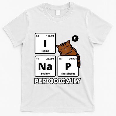 Funny Science Cat I Nap Periodically Cats Lovers Chemistry T-Shirt