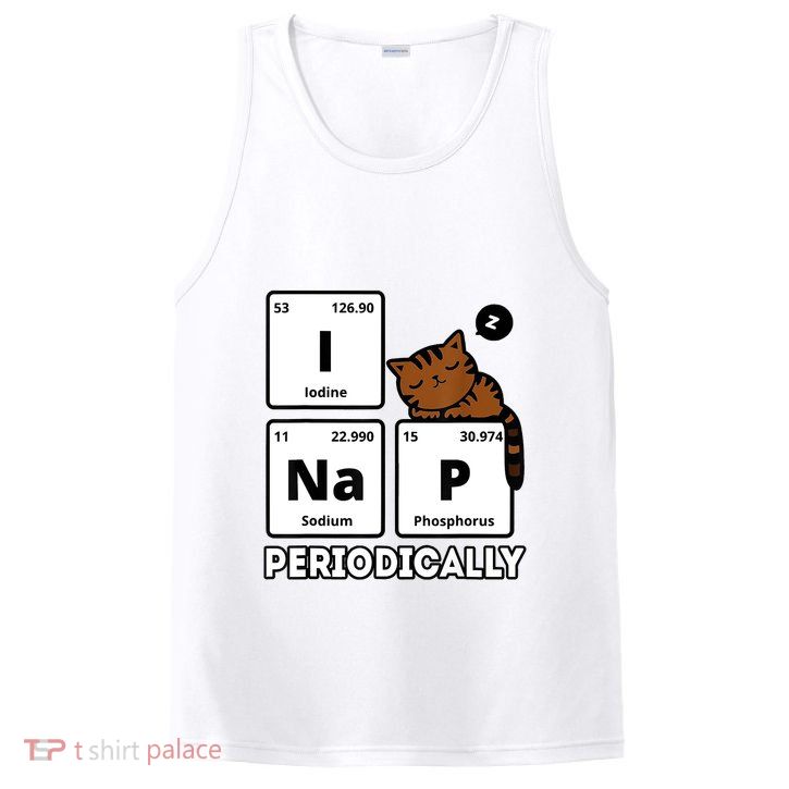 Funny Science Cat I Nap Periodically Cats Lovers Chemistry PosiCharge Competitor Tank