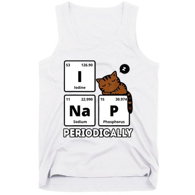 Funny Science Cat I Nap Periodically Cats Lovers Chemistry Tank Top