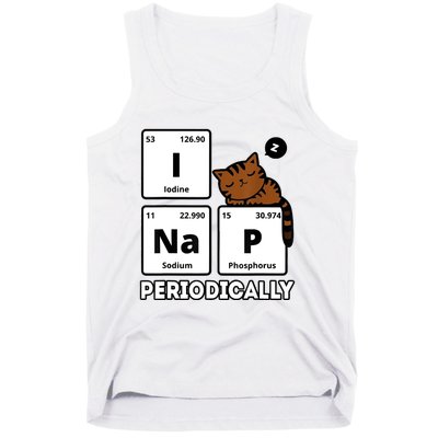 Funny Science Cat I Nap Periodically Cats Lovers Chemistry Tank Top