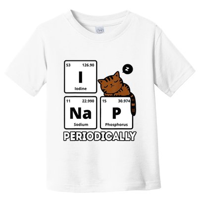 Funny Science Cat I Nap Periodically Cats Lovers Chemistry Toddler T-Shirt