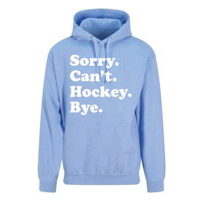 Funny Sorry Cant Hockey Bye Funny Sport Gift Unisex Surf Hoodie