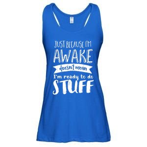 Funny Sarcastic Cute Gift Awake But Not Ready To Do Stuff Ladies Essential Flowy Tank