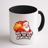 Funny Santa Claus You Should See The Size Of My Sack Mug