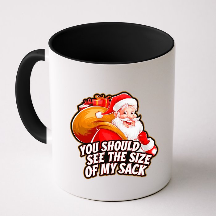 Funny Santa Claus You Should See The Size Of My Sack Mug