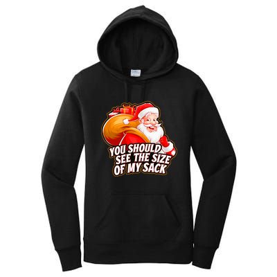 Funny Santa Claus You Should See The Size Of My Sack Women's Pullover Hoodie