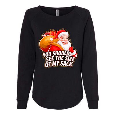 Funny Santa Claus You Should See The Size Of My Sack Womens California Wash Sweatshirt