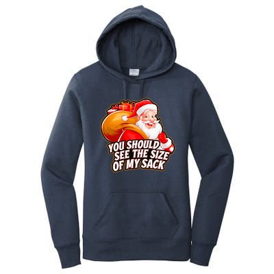 Funny Santa Claus You Should See The Size Of My Sack Women's Pullover Hoodie