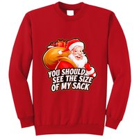 Funny Santa Claus You Should See The Size Of My Sack Sweatshirt