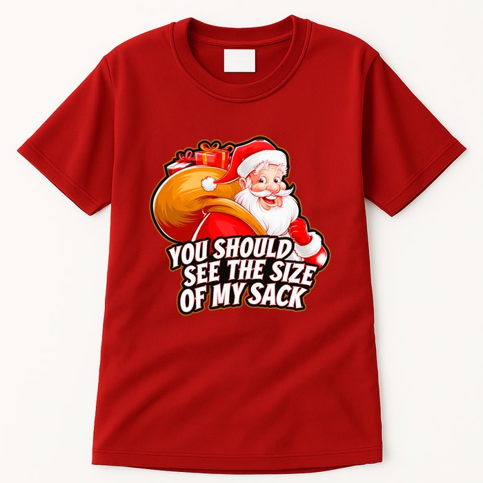 Funny Santa Claus You Should See The Size Of My Sack Tall T-Shirt