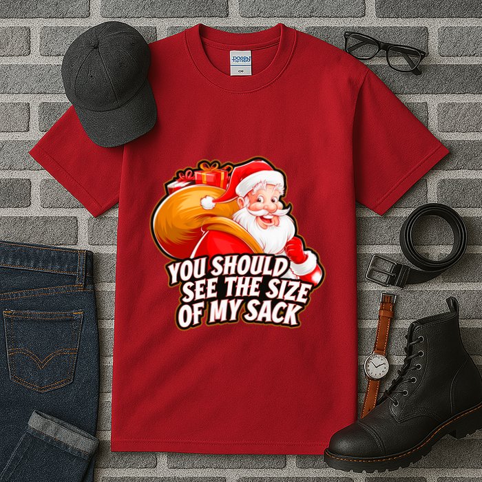 Funny Santa Claus You Should See The Size Of My Sack Tall T-Shirt