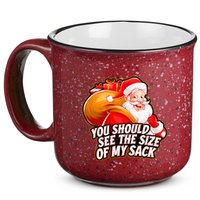 Funny Santa Claus You Should See The Size Of My Sack 15oz Campfire Ceramic Mug