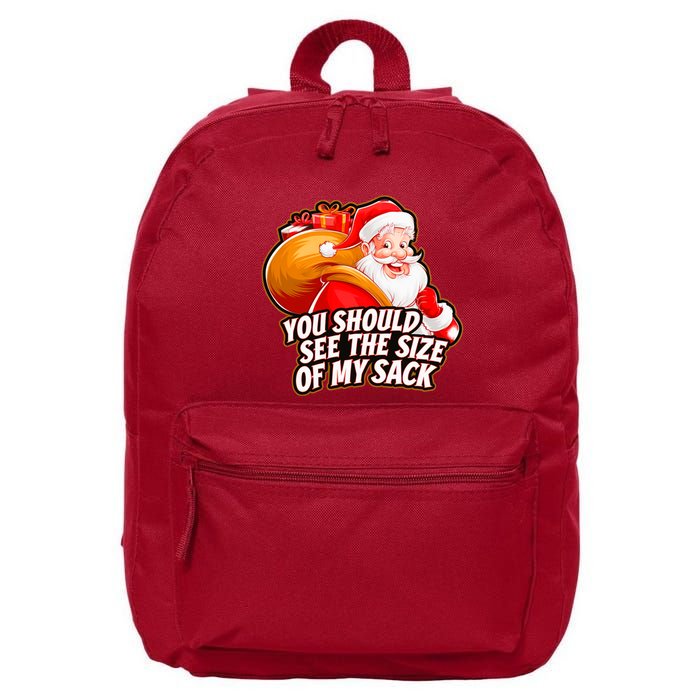 Funny Santa Claus You Should See The Size Of My Sack 16 in Basic Backpack