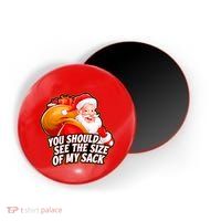 Funny Santa Claus You Should See The Size Of My Sack Magnet