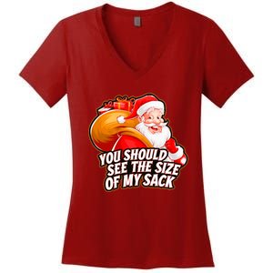 Funny Santa Claus You Should See The Size Of My Sack Women's V-Neck T-Shirt