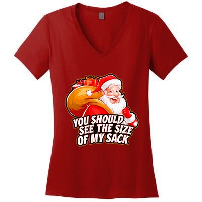 Funny Santa Claus You Should See The Size Of My Sack Women's V-Neck T-Shirt
