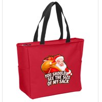 Funny Santa Claus You Should See The Size Of My Sack Zip Tote Bag