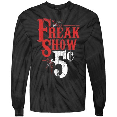 Freak Show Circus Party Weird Carnival Costume Freaky Acts Gift Tie-Dye Long Sleeve Shirt