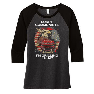 Funny Sorry Communists Im Grilling Today Women's Tri-Blend 3/4-Sleeve Raglan Shirt