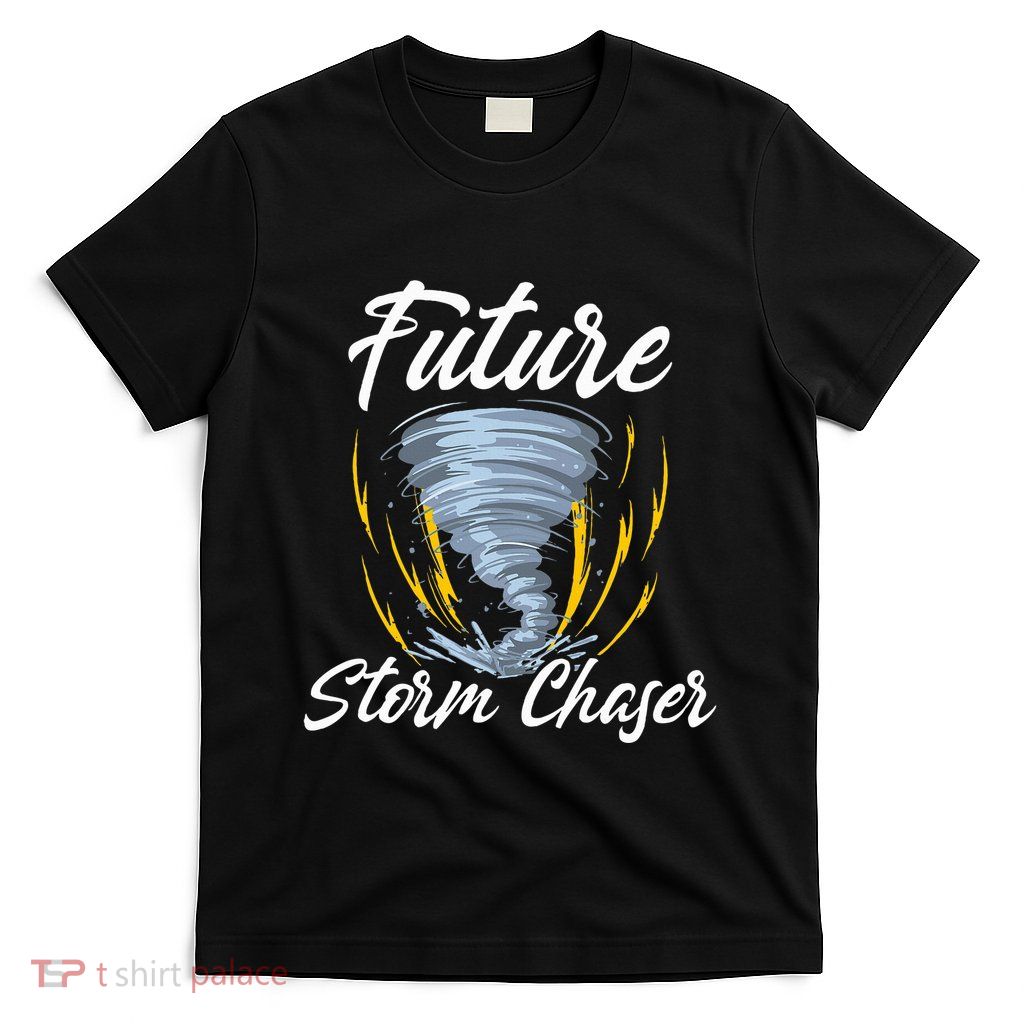 Future Storm Chaser Meteorologist Meteorology T-Shirt