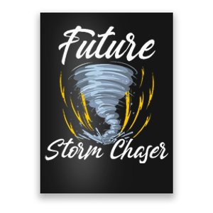 Future Storm Chaser Meteorologist Meteorology Poster