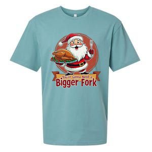 Funny Santa Claud YouRe Gonna Need A Bigger Fork Sueded Cloud Jersey T-Shirt