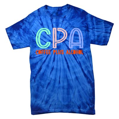 Funny Saying Cpa Finance Banking Accounting Coffee Humor Gift Tie-Dye T-Shirt