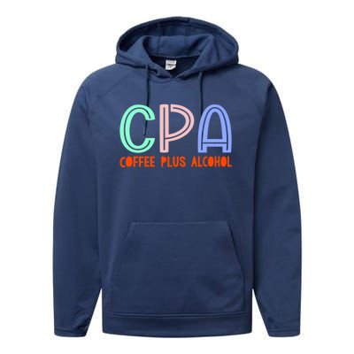 Funny Saying Cpa Finance Banking Accounting Coffee Humor Gift Performance Fleece Hoodie