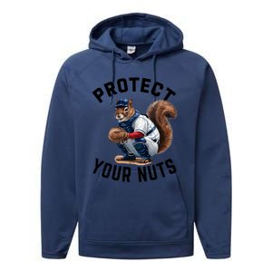 Funny Squirrel Catcher Baseball Lover Protect Your Nuts Gift Performance Fleece Hoodie