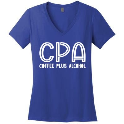 Funny Saying Cpa Finance Banking Accounting Sarcasm Office Funny Gift Women's V-Neck T-Shirt