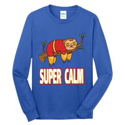 Faultier Super Calm Sloth Nope Not Today Hero Hel Cool Gift Tall Long Sleeve T-Shirt