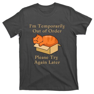 Funny Sleepy Cat Temporarily Out Of Order T-Shirt