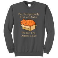 Funny Sleepy Cat Temporarily Out Of Order Tall Sweatshirt