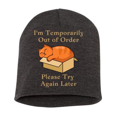 Funny Sleepy Cat Temporarily Out Of Order Short Acrylic Beanie