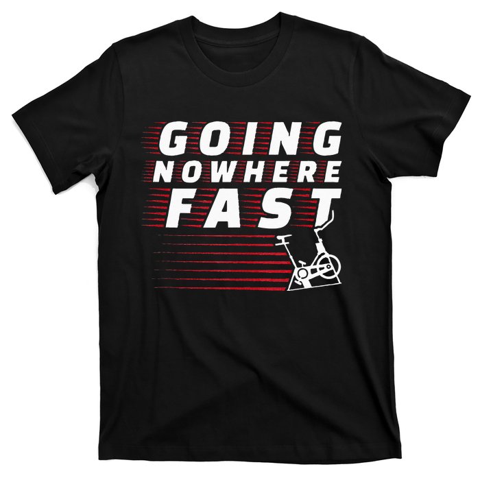 Funny Spin Class Going Nowhere Fast Indoor Cycling Spinning T-Shirt