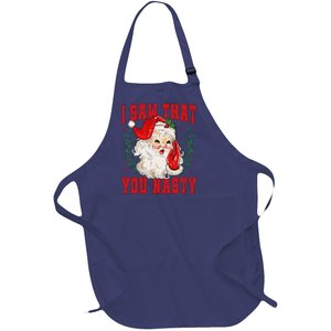 Funny Santa Claus I Saw That You Nasty Christmas Xmas Full-Length Apron With Pockets