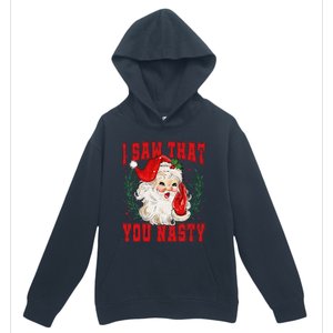 Funny Santa Claus I Saw That You Nasty Christmas Xmas Urban Pullover Hoodie