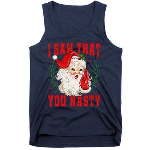 Funny Santa Claus I Saw That You Nasty Christmas Xmas Tank Top