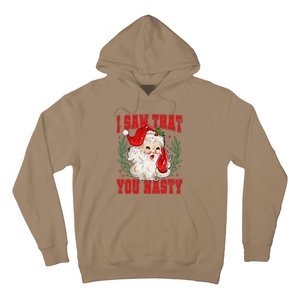 Funny Santa Claus I Saw That You Nasty Christmas Xmas Hoodie