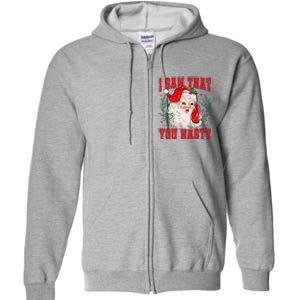 Funny Santa Claus I Saw That You Nasty Christmas Xmas Full Zip Hoodie