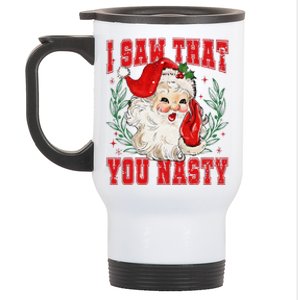 Funny Santa Claus I Saw That You Nasty Christmas Xmas Stainless Steel Travel Mug